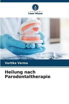 Heilung nach Parodontaltherapie 1