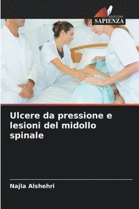 bokomslag Ulcere da pressione e lesioni del midollo spinale