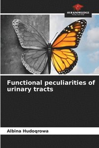 bokomslag Functional peculiarities of urinary tracts