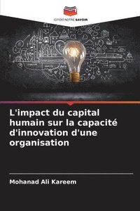 bokomslag L'impact du capital humain sur la capacit d'innovation d'une organisation