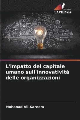 L'impatto del capitale umano sull'innovativit delle organizzazioni 1