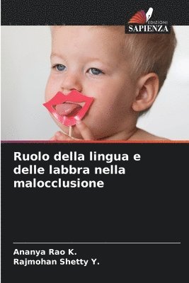 bokomslag Ruolo della lingua e delle labbra nella malocclusione