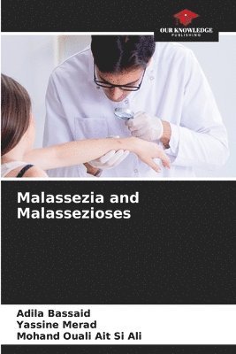 Malassezia and Malassezioses 1