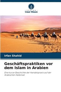 bokomslag Geschftspraktiken vor dem Islam in Arabien