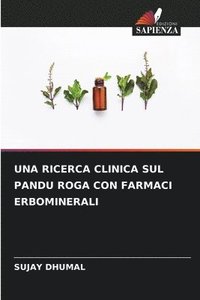 bokomslag Una Ricerca Clinica Sul Pandu Roga Con Farmaci Erbominerali