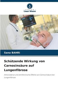 bokomslag Schtzende Wirkung von Carnosinsure auf Lungenfibrose