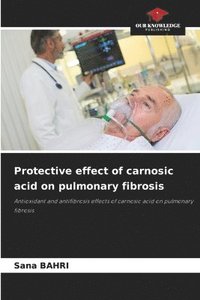 bokomslag Protective effect of carnosic acid on pulmonary fibrosis