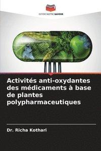 bokomslag Activits anti-oxydantes des mdicaments  base de plantes polypharmaceutiques
