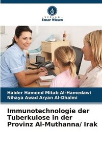 bokomslag Immunotechnologie der Tuberkulose in der Provinz Al-Muthanna/ Irak