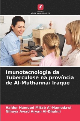 bokomslag Imunotecnologia da Tuberculose na provncia de Al-Muthanna/ Iraque