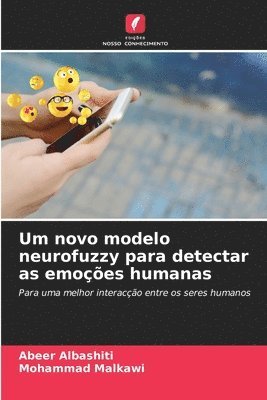 Um novo modelo neurofuzzy para detectar as emoes humanas 1