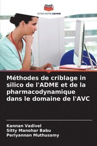 bokomslag Mthodes de criblage in silico de l'ADME et de la pharmacodynamique dans le domaine de l'AVC