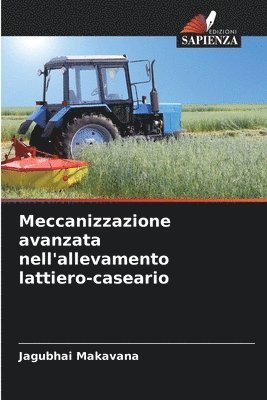 Meccanizzazione avanzata nell'allevamento lattiero-caseario 1