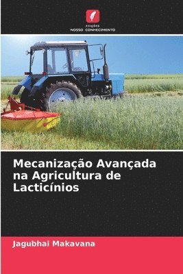 Mecanizao Avanada na Agricultura de Lacticnios 1