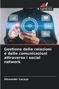 bokomslag Gestione delle relazioni e delle comunicazioni attraverso i social network