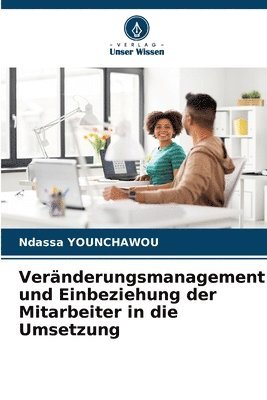 bokomslag Vernderungsmanagement und Einbeziehung der Mitarbeiter in die Umsetzung