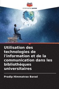 bokomslag Utilisation des technologies de l'information et de la communication dans les bibliothques universitaires