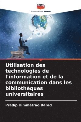 Utilisation des technologies de l'information et de la communication dans les bibliothques universitaires 1