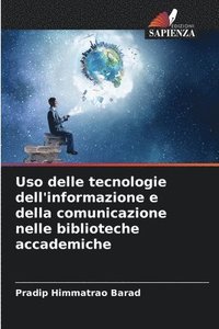 bokomslag Uso delle tecnologie dell'informazione e della comunicazione nelle biblioteche accademiche