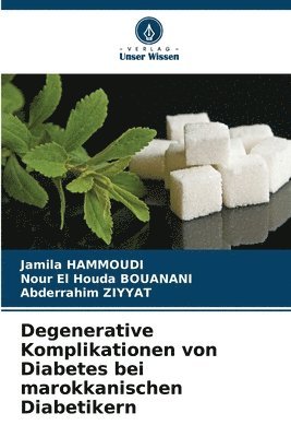 bokomslag Degenerative Komplikationen von Diabetes bei marokkanischen Diabetikern