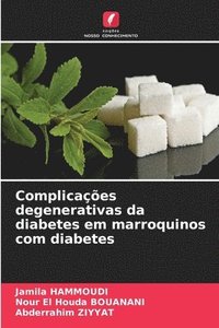 bokomslag Complicaes degenerativas da diabetes em marroquinos com diabetes