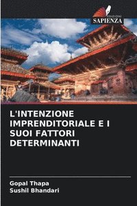 bokomslag L'Intenzione Imprenditoriale E I Suoi Fattori Determinanti