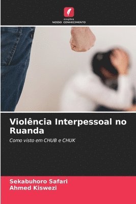 bokomslag Violncia Interpessoal no Ruanda