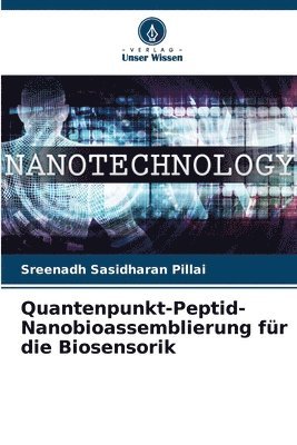 bokomslag Quantenpunkt-Peptid-Nanobioassemblierung fr die Biosensorik