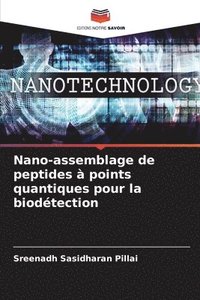 bokomslag Nano-assemblage de peptides  points quantiques pour la biodtection