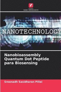 bokomslag Nanobioassembly Quantum Dot Peptide para Biosensing