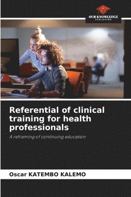 Referential of clinical training for health professionals 1