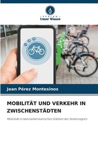 bokomslag Mobilitt Und Verkehr in Zwischenstdten