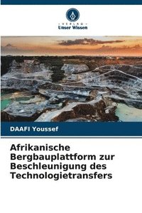 bokomslag Afrikanische Bergbauplattform zur Beschleunigung des Technologietransfers