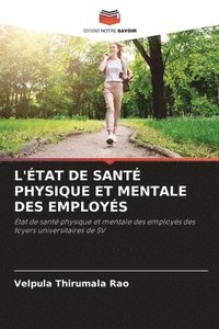 bokomslag L'tat de Sant Physique Et Mentale Des Employs