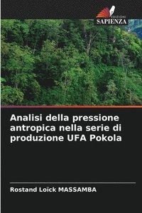 bokomslag Analisi della pressione antropica nella serie di produzione UFA Pokola
