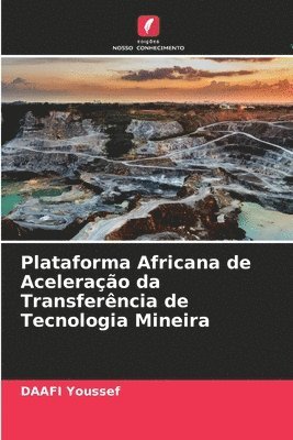 Plataforma Africana de Acelerao da Transferncia de Tecnologia Mineira 1