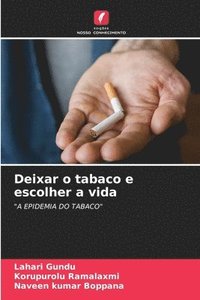 bokomslag Deixar o tabaco e escolher a vida