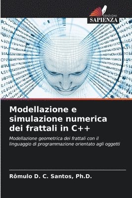 Modellazione e simulazione numerica dei frattali in C++ 1