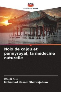 bokomslag Noix de cajou et pennyroyal, la mdecine naturelle