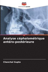 bokomslag Analyse cphalomtrique antro-postrieure