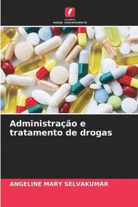 bokomslag Administrao e tratamento de drogas