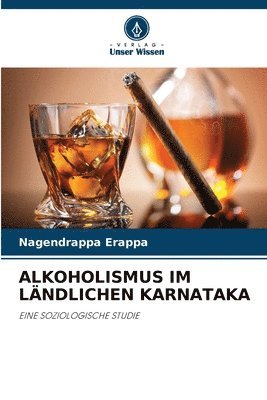 bokomslag Alkoholismus Im Lndlichen Karnataka