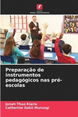 bokomslag Preparao de instrumentos pedaggicos nas pr-escolas