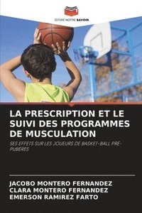 bokomslag La Prescription Et Le Suivi Des Programmes de Musculation