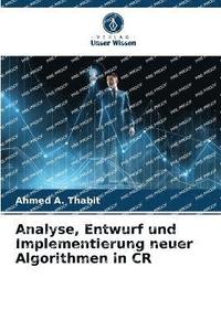 bokomslag Analyse, Entwurf und Implementierung neuer Algorithmen in CR