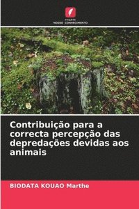 bokomslag Contribuio para a correcta percepo das depredaes devidas aos animais