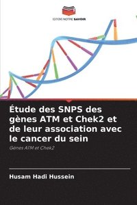 bokomslag tude des SNPS des gnes ATM et Chek2 et de leur association avec le cancer du sein