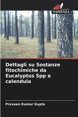 bokomslag Dettagli su Sostanze fitochimiche da Eucalyptus Spp e calendula