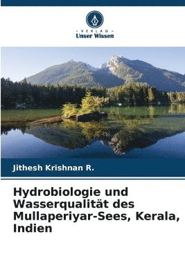 Hydrobiologie und Wasserqualitt des Mullaperiyar-Sees, Kerala, Indien 1