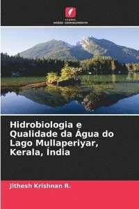 bokomslag Hidrobiologia e Qualidade da gua do Lago Mullaperiyar, Kerala, ndia